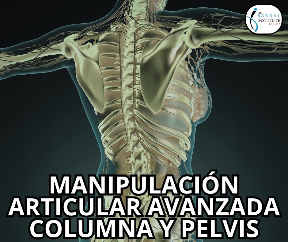 Manipulación Articular Avanzada: Columna Vertebral y Pelvis (MASP)